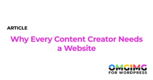 Why Every Content Creator Needs a Website