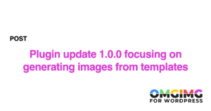 Plugin update 1.0.0 focusing on generating images from templates